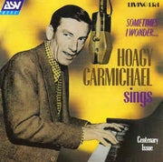 sometimes-i-wonder...-hoagy-carmichael-sings