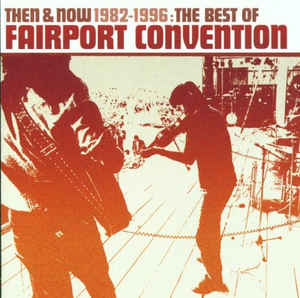 then-&-now-1982-1996-:-the-best-of-fairport-convention