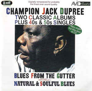 two-classic-albums-plus-40s-&-50s-singles:-blues-from-the-gutter-and-natural-&-soulful-blues