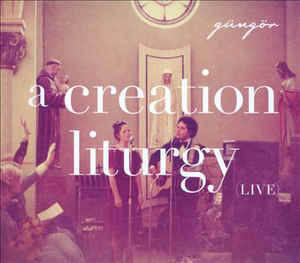 a-creation-liturgy-(live)