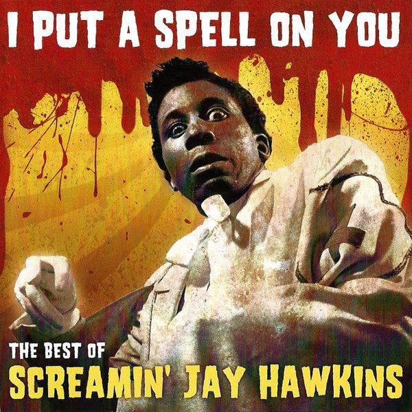 i-put-a-spell-on-you-(the-best-of-screamin-jay-hawkins)