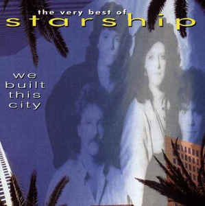 we-built-this-city-(the-very-best-of-starship)