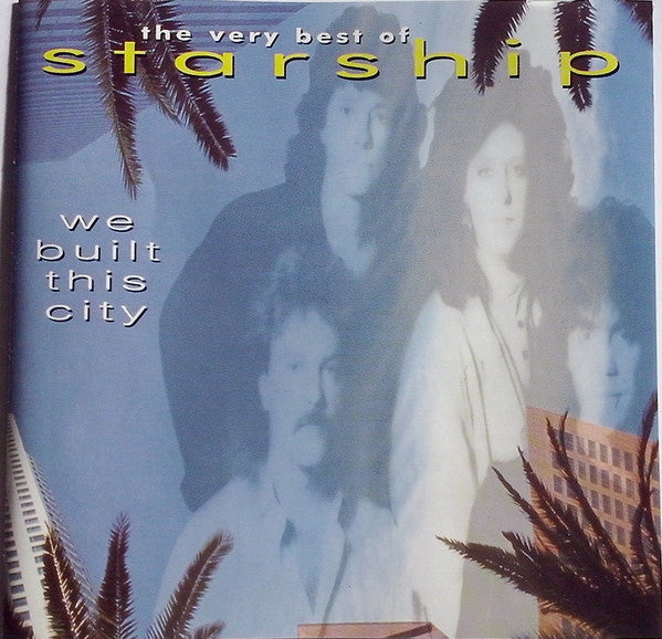 we-built-this-city-(the-very-best-of-starship)
