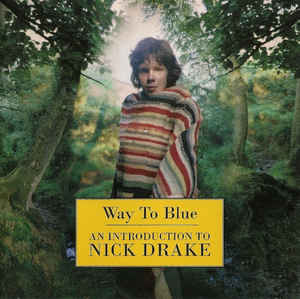 way-to-blue---an-introduction-to-nick-drake