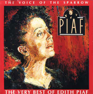 the-voice-of-the-sparrow:--the-very-best-of-edith-piaf
