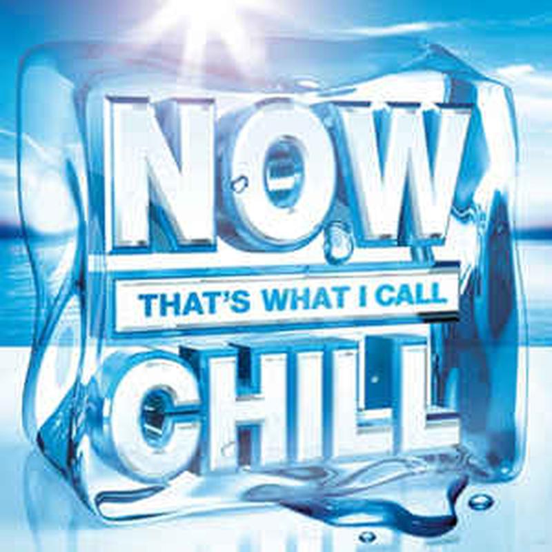 now-thats-what-i-call-chill
