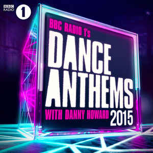 bbc-radio-1s-dance-anthems-2015