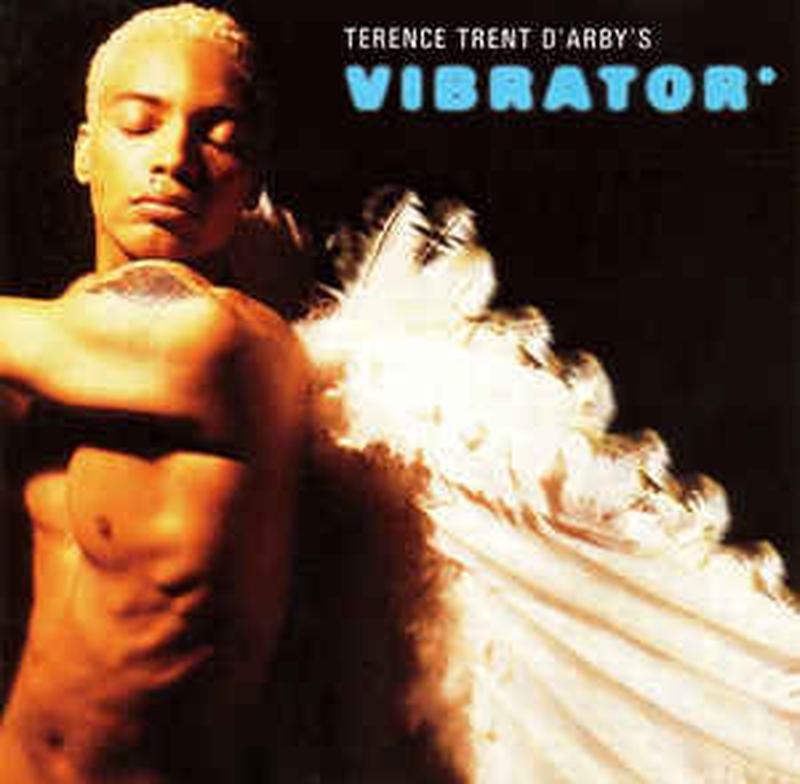 terence-trent-darbys-vibrator*