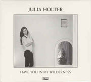have-you-in-my-wilderness