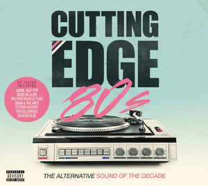 cutting-edge-80s-(the-alternative-sound-of-the-decade)