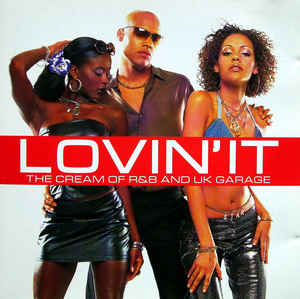 lovinit---the-cream-of-r&b-and-uk-garage