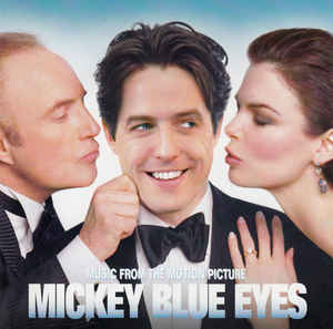 mickey-blue-eyes-(music-from-the-motion-picture)