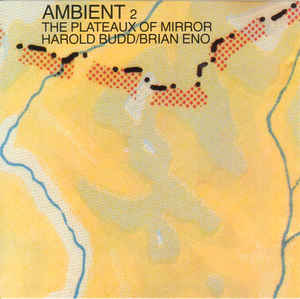 ambient-2:-the-plateaux-of-mirror