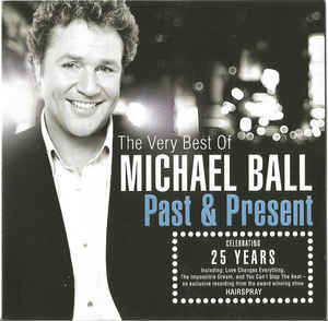 the-very-best-of-michael-ball.-past-&-present