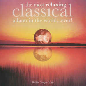 the-most-relaxing-classical-album-in-the-world...ever!