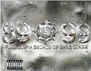 full-clip:-a-decade-of-gang-starr