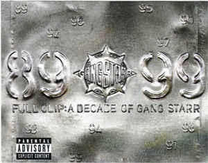 full-clip:-a-decade-of-gang-starr