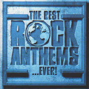 the-best...rock-anthems...ever!