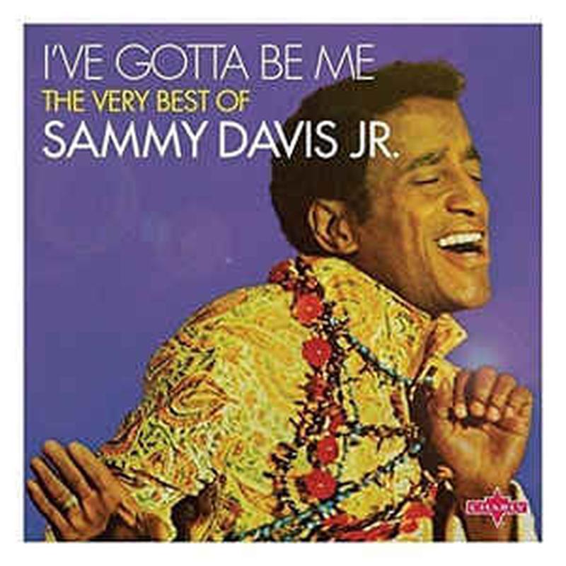 ive-gotta-be-me---the-very-best-of-sammy-davis-jr.
