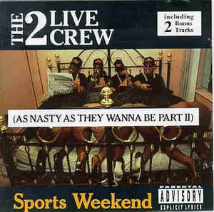 sports-weekend-(as-nasty-as-they-wanna-be-part-ii)