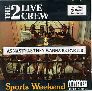 sports-weekend-(as-nasty-as-they-wanna-be-part-ii)
