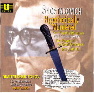 hypothetically-murdered,-four-pushkin-romances,-five-fragments-for-small-orchestra,-jazz-suite-no.-1