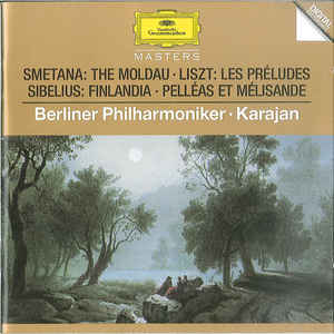 smetana:-the-moldau---liszt:-les-préludes---sibelius:-finlandia---pelléas-et-mélisande-