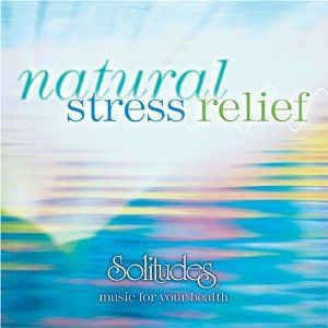 natural-stress-relief-(solitudes-music-for-your-health)
