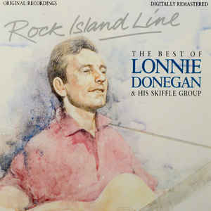 rock-island-line---the-best-of-lonnie-donegan-and-his-skiffle-group