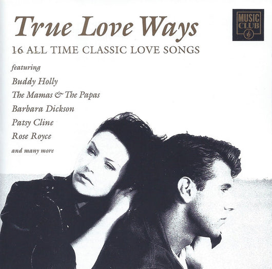 true-love-ways---16-classic-all-time-love-songs