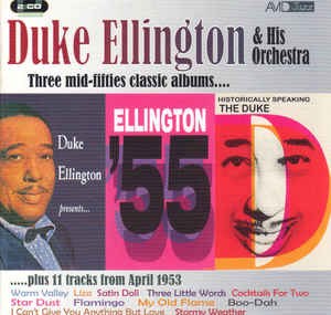 three-mid-fifties-classic-albums-(duke-ellington-presents-/-ellington-55-/-historically-speaking:-the-duke)