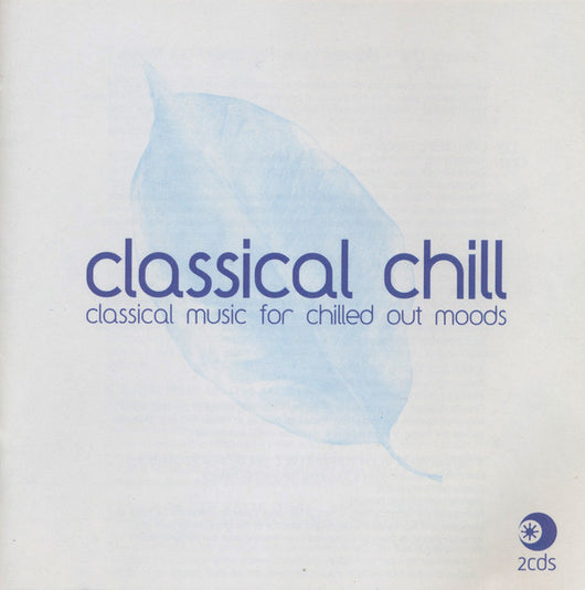 classical-chill:-classical-music-for-chilled-out-moods