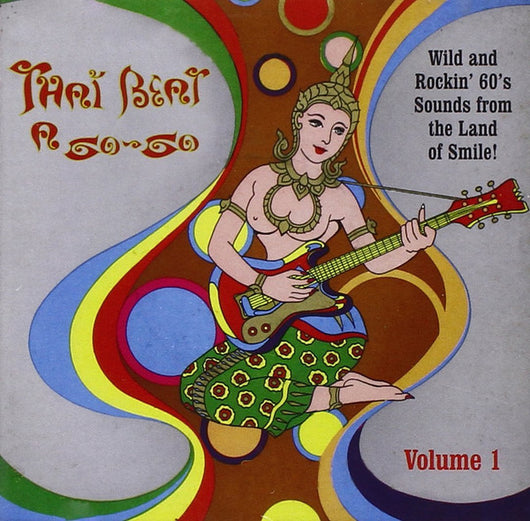 thai-beat-a-go-go-volume-1-(wild-and-rockin-60s-sounds-from-the-land-of-smile!)