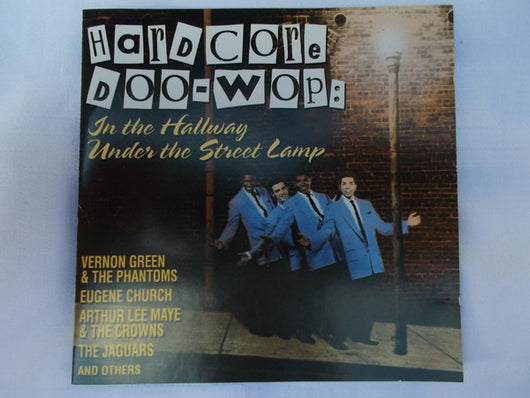 hardcore-doo-wop:-in-the-hallway-under-the-street-lamp