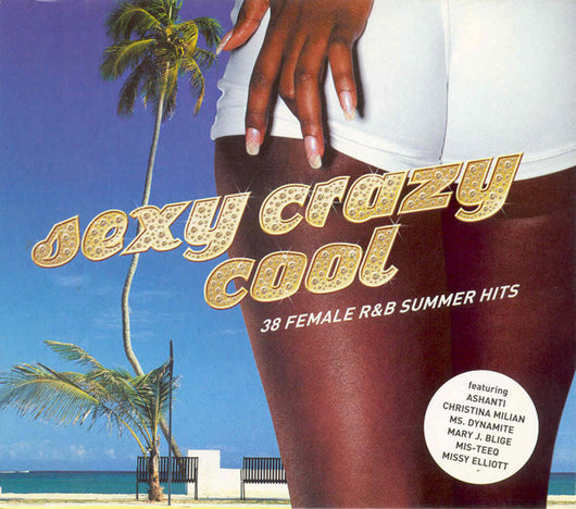 sexy-crazy-cool:-38-female-r&b-summer-hits-