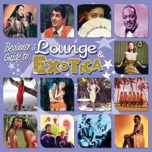 beginners-guide-to-lounge-&-exotica