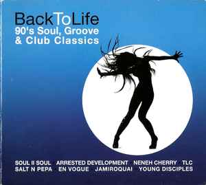 back-to-life---90s-soul,-groove-&-club-classics
