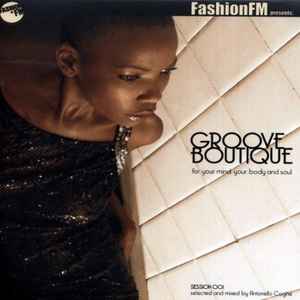 fashionfm-presents:-groove-boutique-for-your-mind,-your-body-and-soul