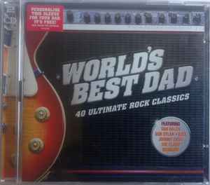 worlds-best-dad--(40-ultimate-rock-classics)
