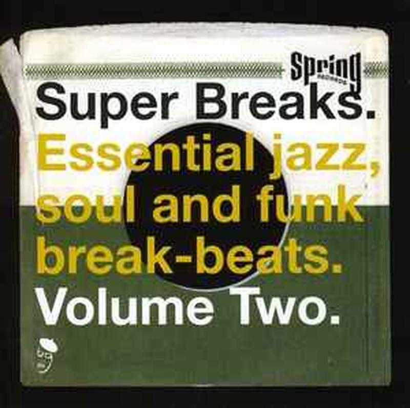 super-breaks.-essential-jazz,-soul-and-funk-break-beats.-volume-two