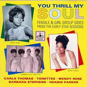 you-thrill-my-soul---female-&-girl-group-sides-from-the-early-stax-sessions