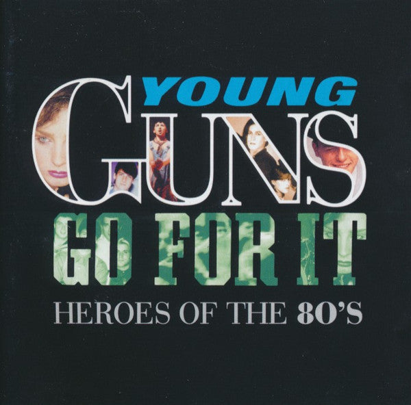 young-guns-go-for-it---heroes-of-the-80s