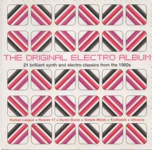 the-original-electro-album---21-brilliant-synth-and-electro-classics-from-the-1980s