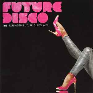 future-disco-(the-extended-future-disco-mix)