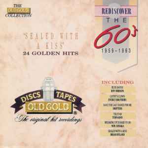rediscover-the-60s:-1959---1963---sealed-with-a-kiss-