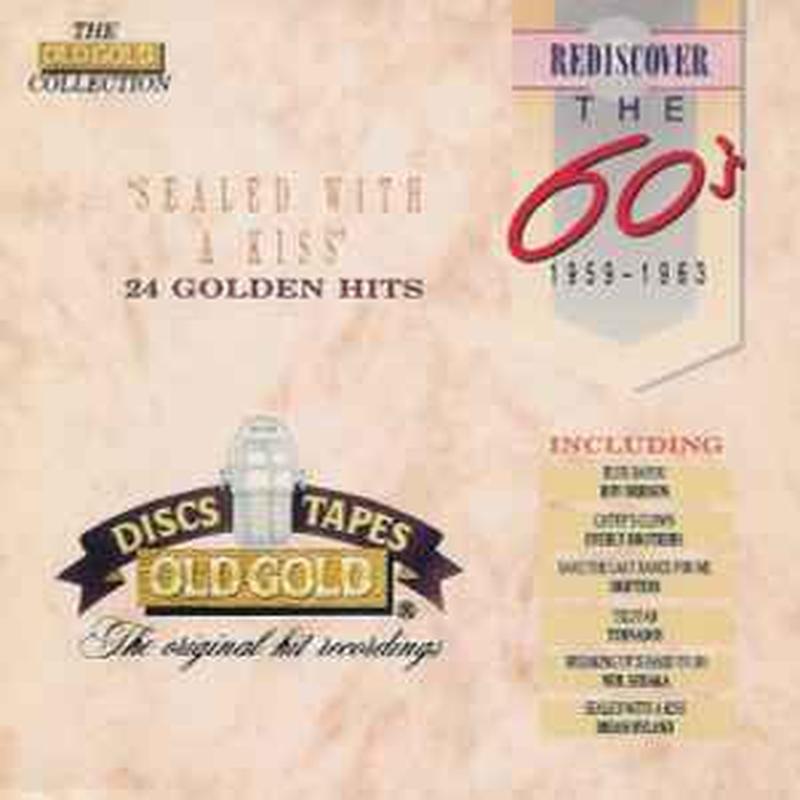 rediscover-the-60s:-1959---1963---sealed-with-a-kiss-