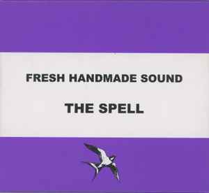 fresh-handmade-sound-/-the-spell
