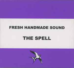 fresh-handmade-sound-/-the-spell