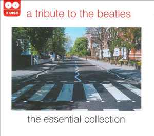 a-tribute-to-the-beatles---the-essential-collection