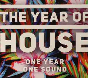 the-year-of-house-(one-year-one-sound)